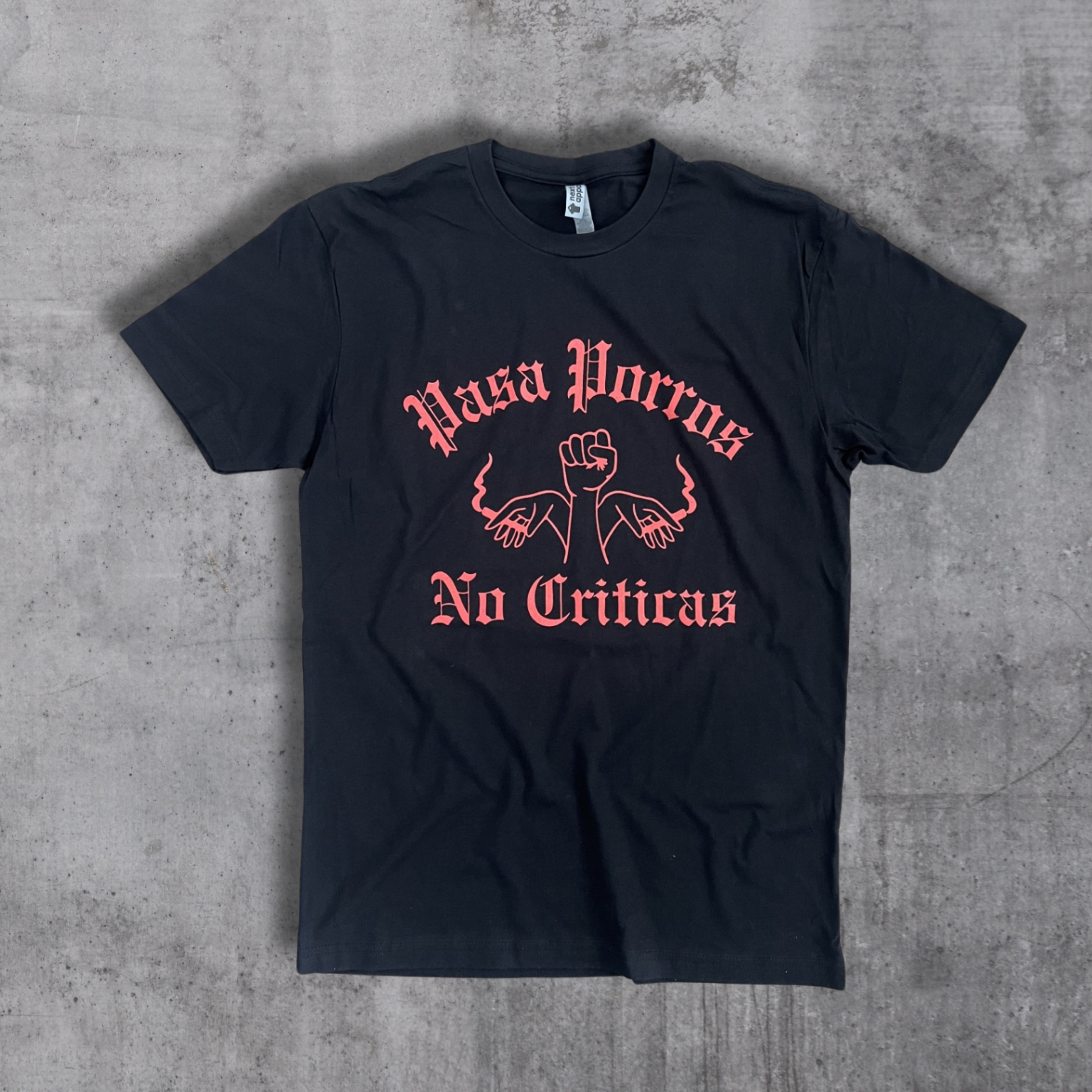 Pasa Porros, No Criticas Tee