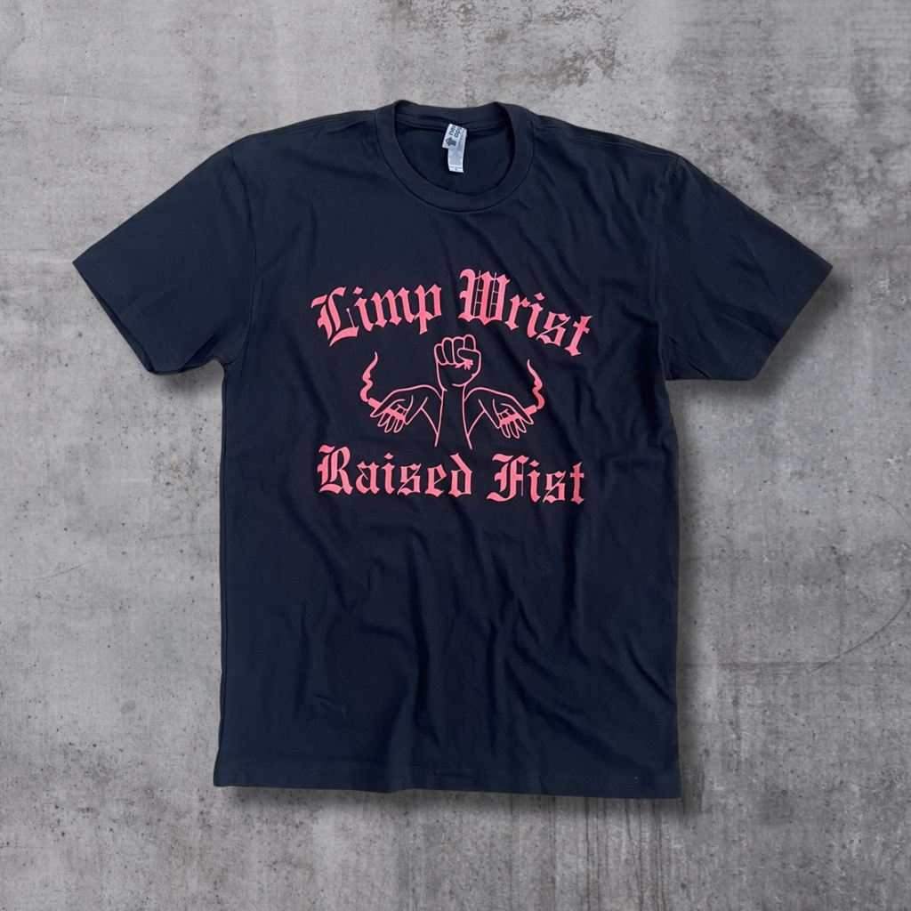 Limp Wrist Raised Fist Tee