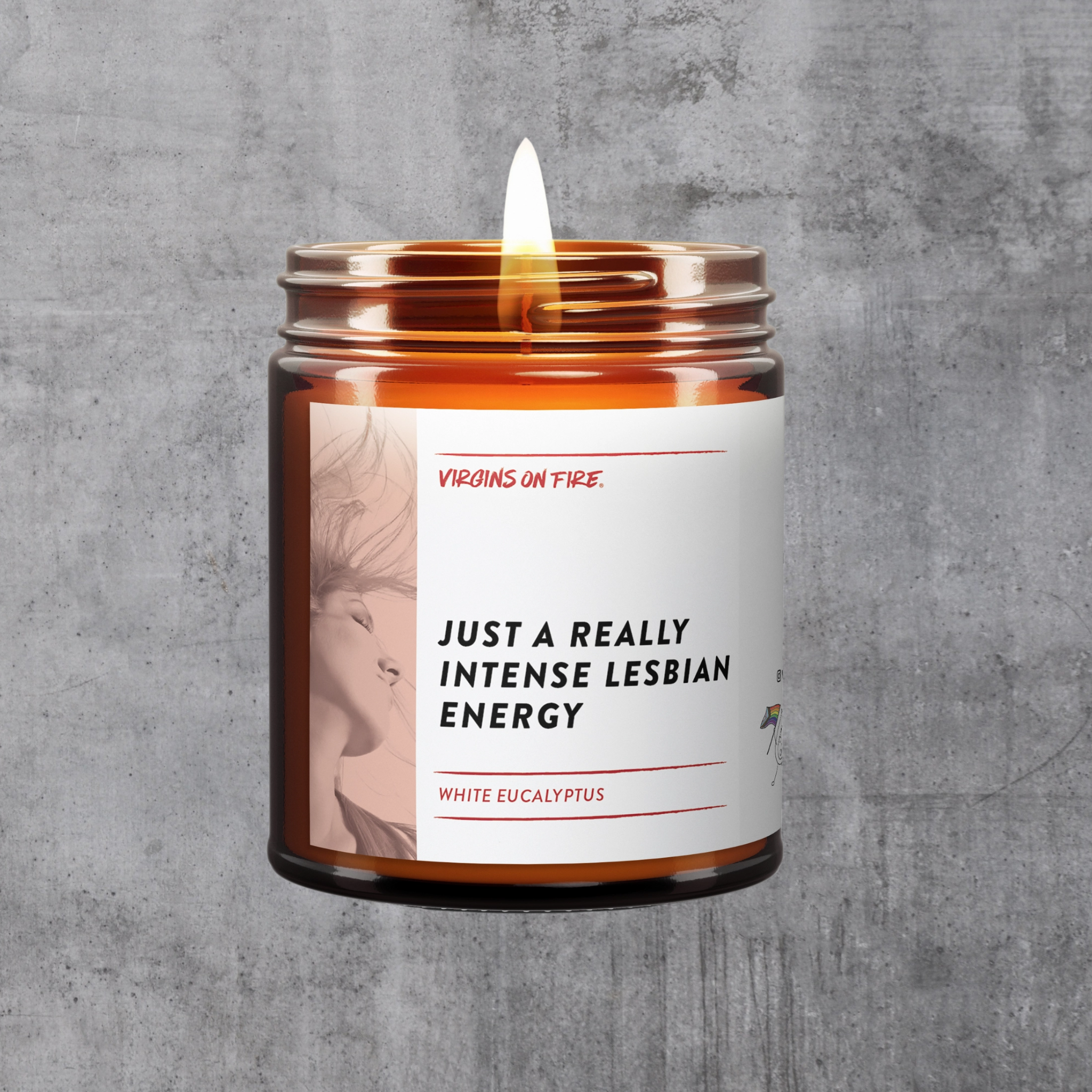 Just a Really Intense Lesbian Energy White Eucalyptus Scented Soy Wax Candle